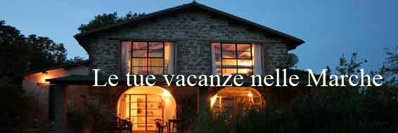 Vacanza da sogno in agriturismo nelle Marche